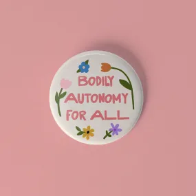 Bodily Autonomy pinback button