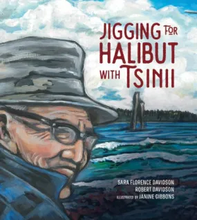 Book - "Jigging for Halibut with Tsinii"