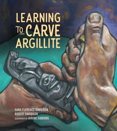 Book - "Learning to Carve Argillite"