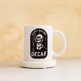 Death Before Decaf Mug