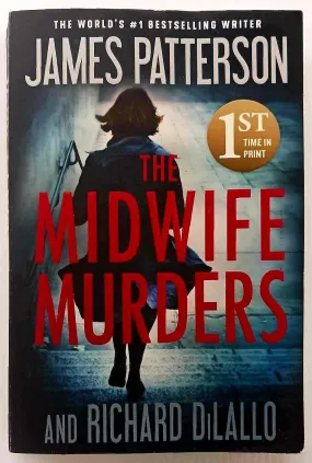 THE MIDWIFE MURDERS - James Patterson, Richard DiLallo